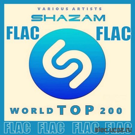 Shazam Хит-парад World Top 200 Сентябрь (2021) FLAC
