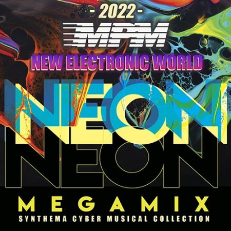 New Electronic World: Neon Megamix (2022)