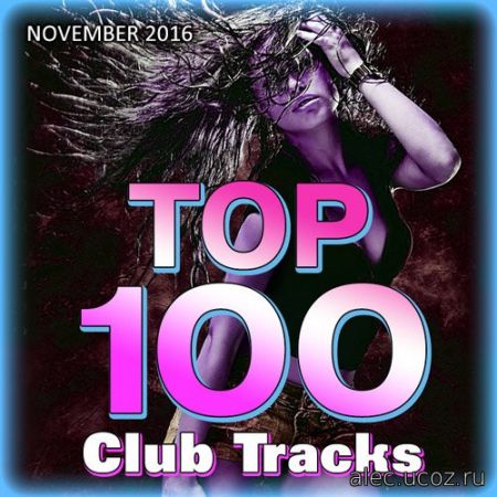 Club Tracks Top 100 (November) (2016) mp3