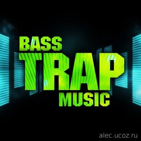 Bass Trap Music. 247 хитов басса (2017) mp3