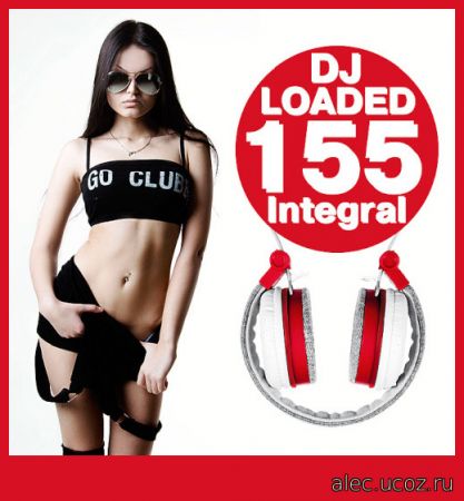 DJ Loaded Club 155.Tracks Integral (2019)