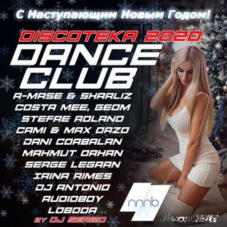 Дискотека 2019 Dance Club #196 Новогодний выпуск! (2019)