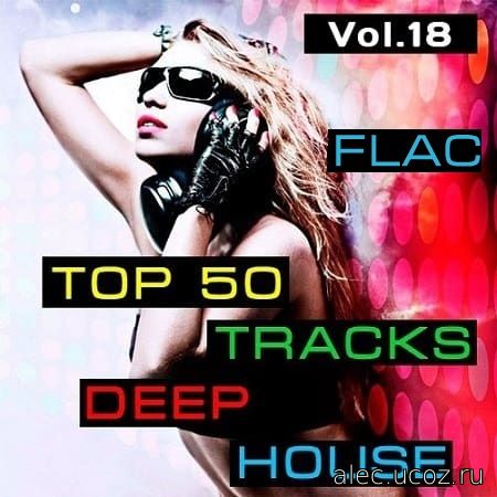 Deep House - Top 50 Tracks #18 (2020) FLAC