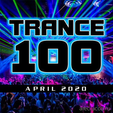 Trance 100 April 2020 (2020)