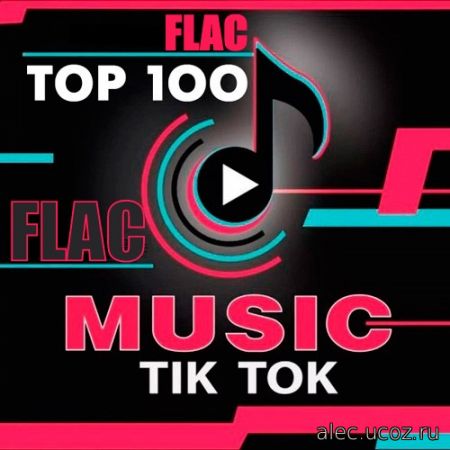 TikTok Music Top 100 (2020) FLAC