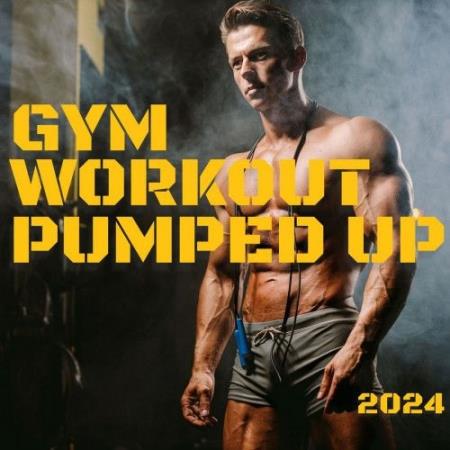 Gym Workout Pumped Up 2024 (2024) FLAC