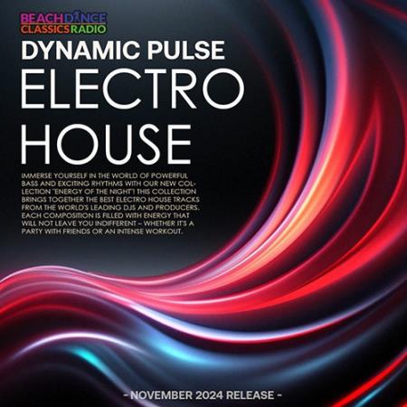 Dynamic Pulse Electro House (2024)