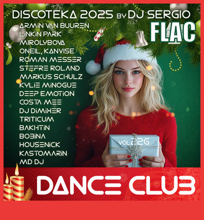 Дискотека 2025 Dance Club Vol.226 Новогодний выпуск! (2024) FLAC