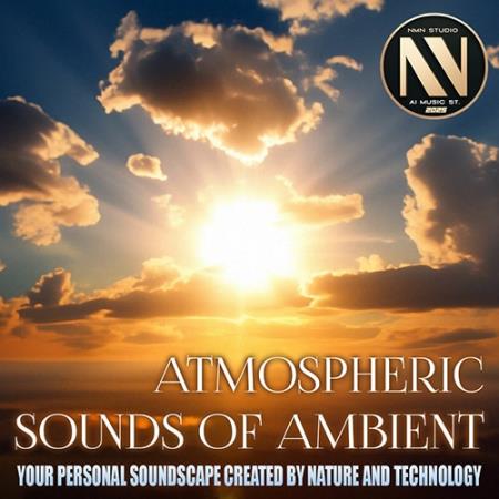 Atmospheric Sounds Of Ambient (2025)