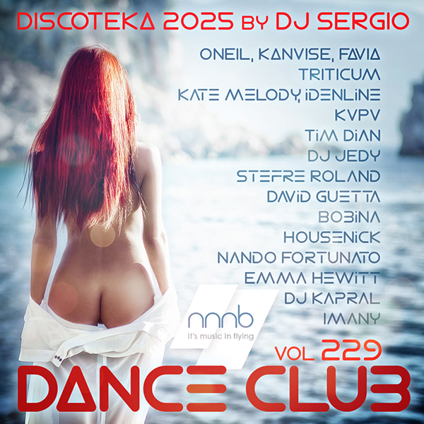Дискотека 2025 Dance Club Vol.229 (2025) FLAC