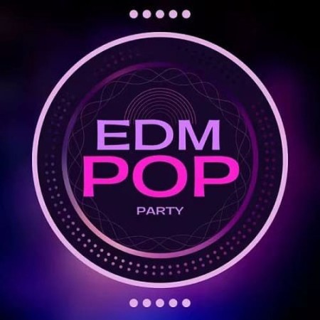 EDM Pop Party (2025) FLAC