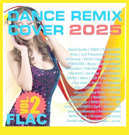 Dance Remix Cover Vol. 2 (2025) FLAC Dance Remix Cover Vol. 2 (2025) FLAC